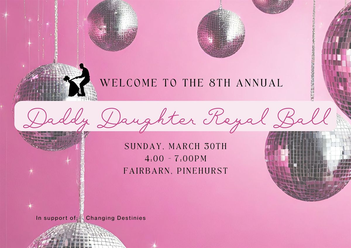 2025 Daddy Daughter Royal Ball