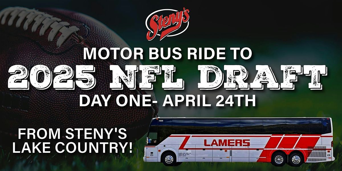 Steny's Lake Country Bus Ride to 2025 NFL Draft Day 1!