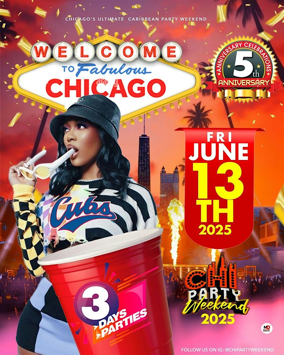 "WELCOME TO CHICAGO" CHI PARTY WEEKEND 2025