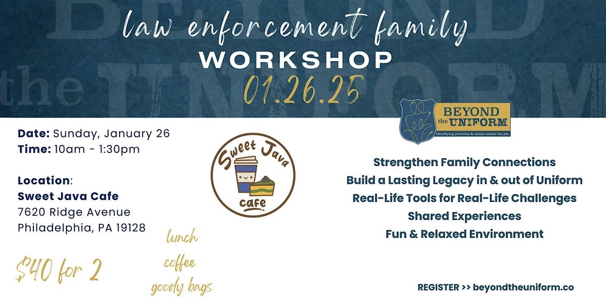 Build Your Legacy: Law Enforcement Family Workshop