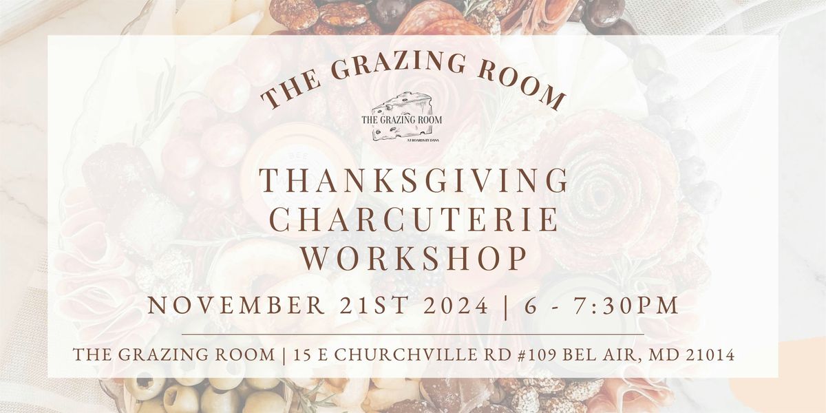 Thanksgiving Charcuterie Workshop