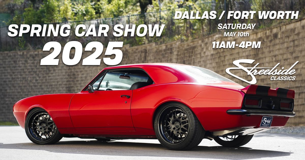 Streetside Classics - Dallas\/Fort Worth 2025 Spring Car Show