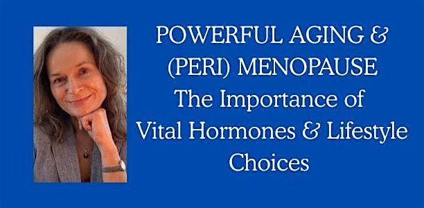 Powerful Aging & (Peri) Menopause