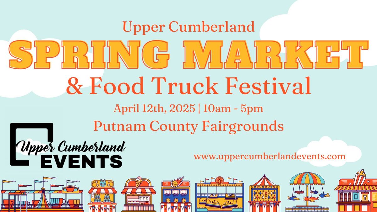 4th ANNUAL UPPER CUMBERLAND SPRING MARKET & FOOD TRUCK FESTIVAL