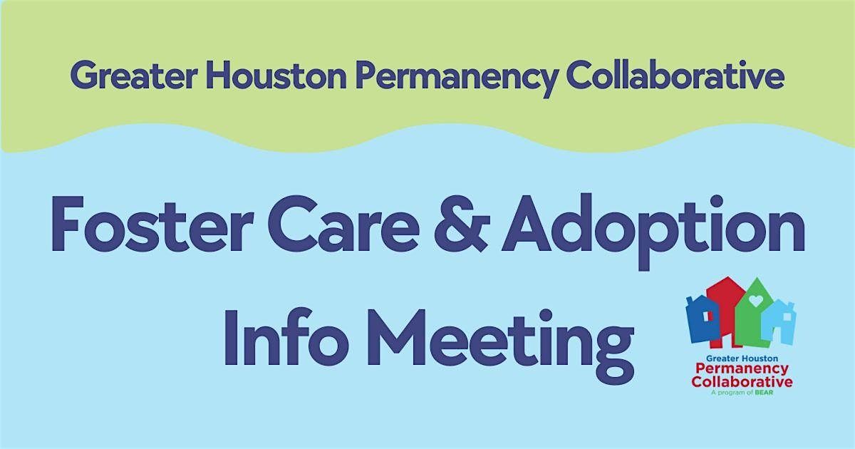 Greater Houston Permanency Collaborative Foster & Adopt Info Meeting