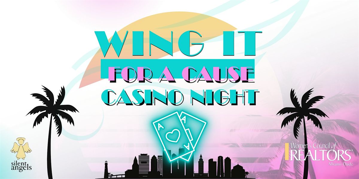 WCR Wing it for a Cause Casino Night - Vice City