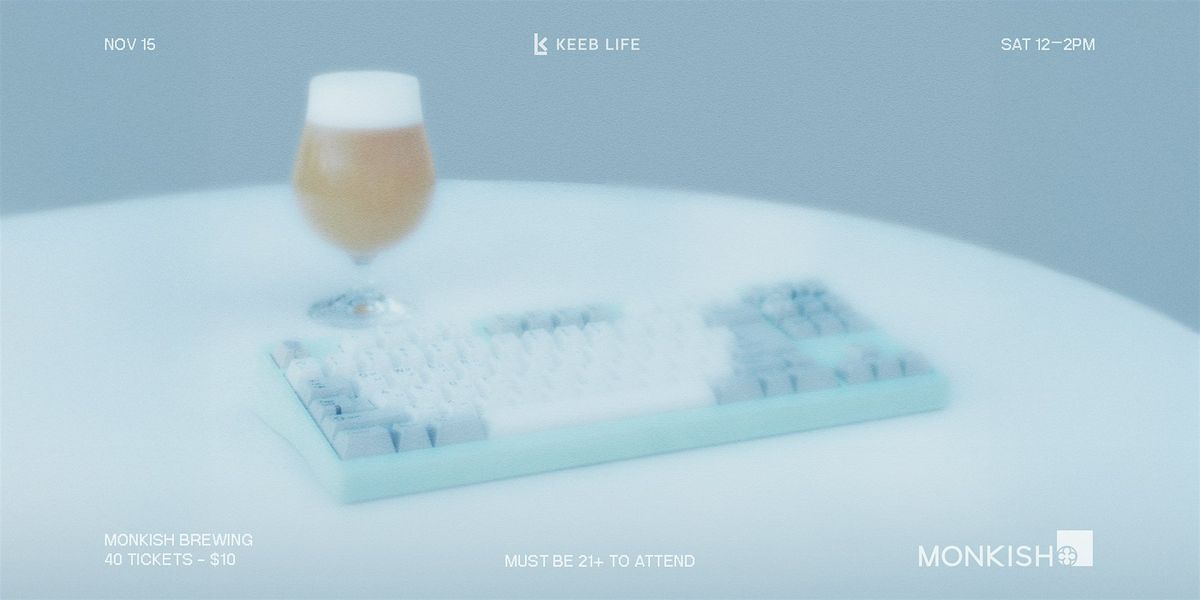 KeebLife x Monkish Mini Meet (Nov 2025)