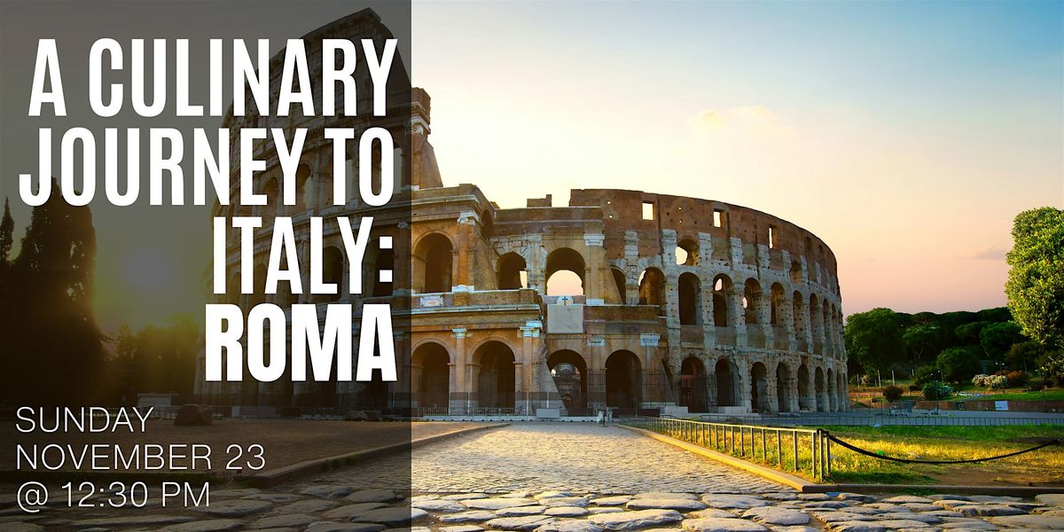 A Culinary Journey to Italy: Roma