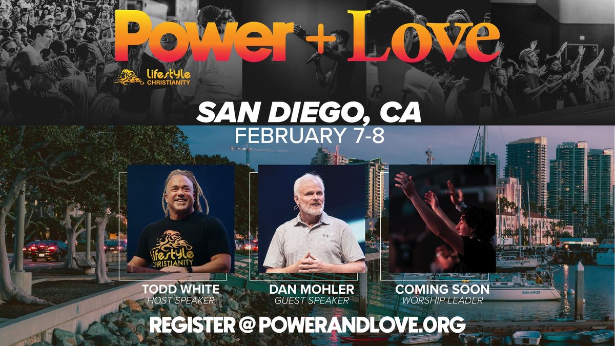 Power + Love San Diego, CA | February 7-8