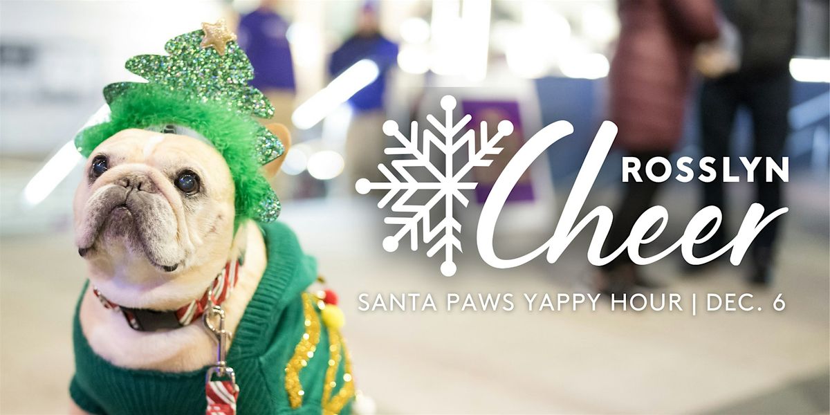 Rosslyn Cheer 2024: Santa Paws Yappy Hour