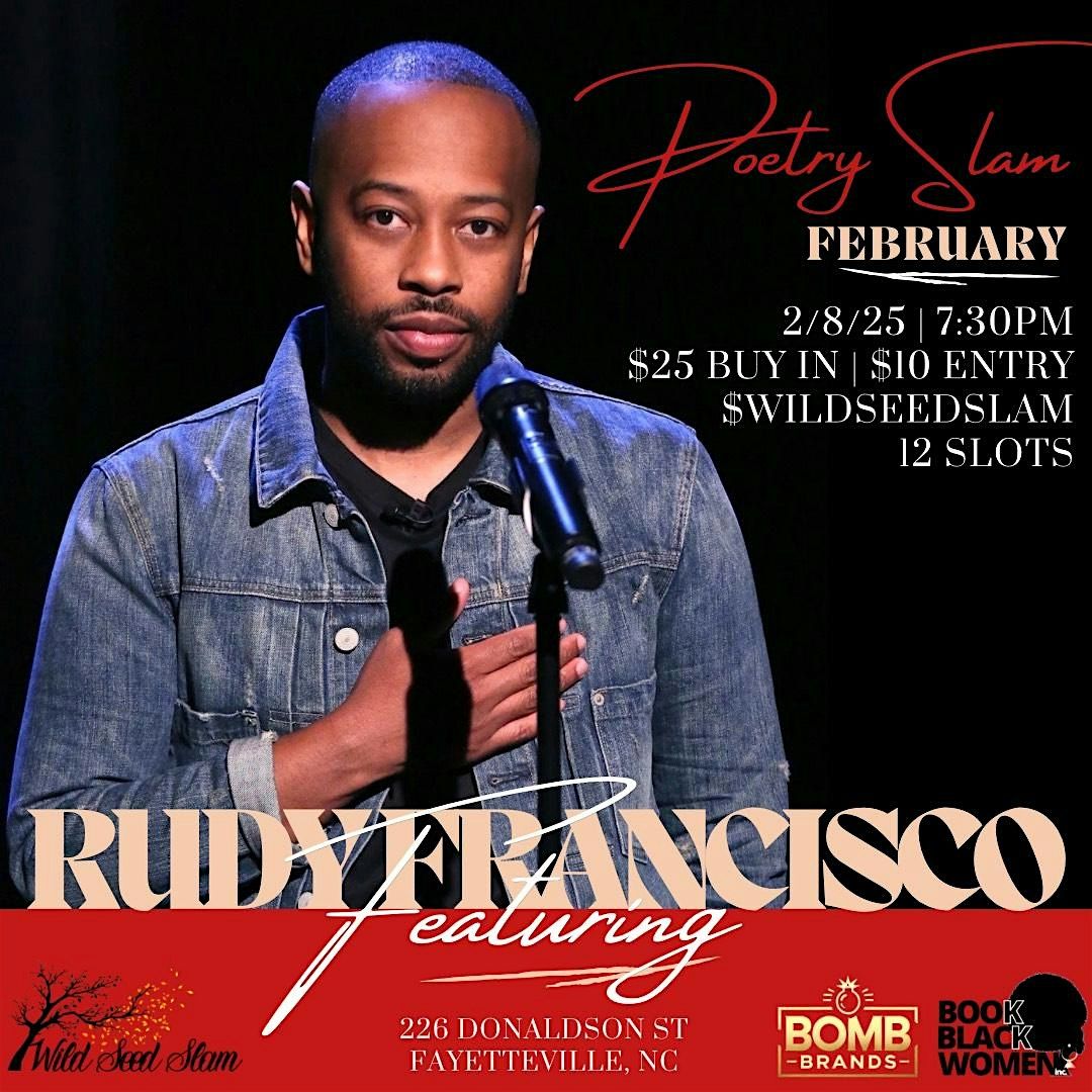 Wild Seed Slam featuring Rudy Francisco