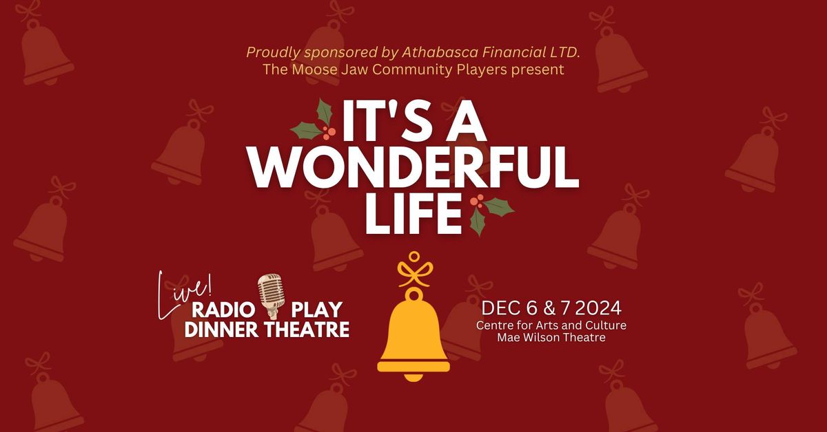 Athabasca Financial LTD presents: It's A Wonderful Life: A Live Radio Play