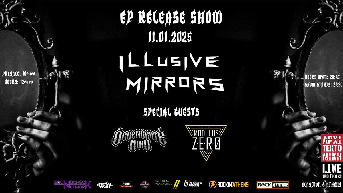 EP RELEASE SHOW ILLUSIVE MIRRORS\/\/ SPECIAL GUESTS: Degenerate mind - Modulus Zero 11\/1\/2025