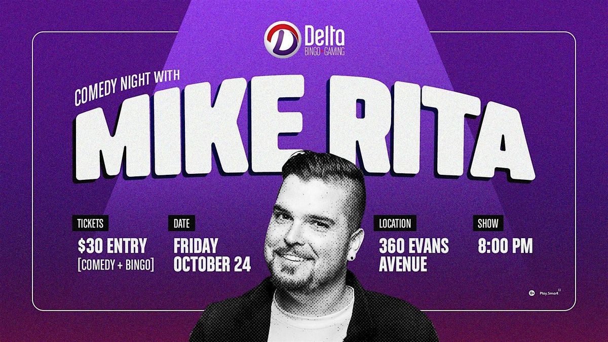 Delta Etobicoke: Comedy Night With Mike Rita