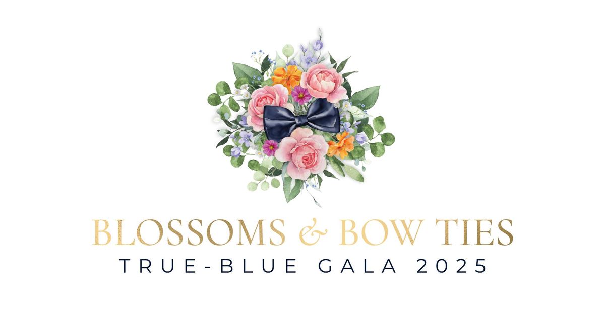 True-Blue Gala 2025