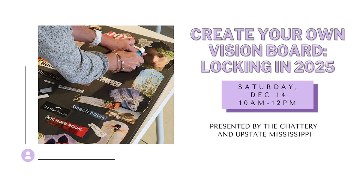 Create Your Own Vision Board: Locking in 2025 - IN-PERSON CLASS