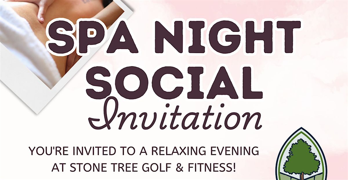 Spa Night at Stone Tree