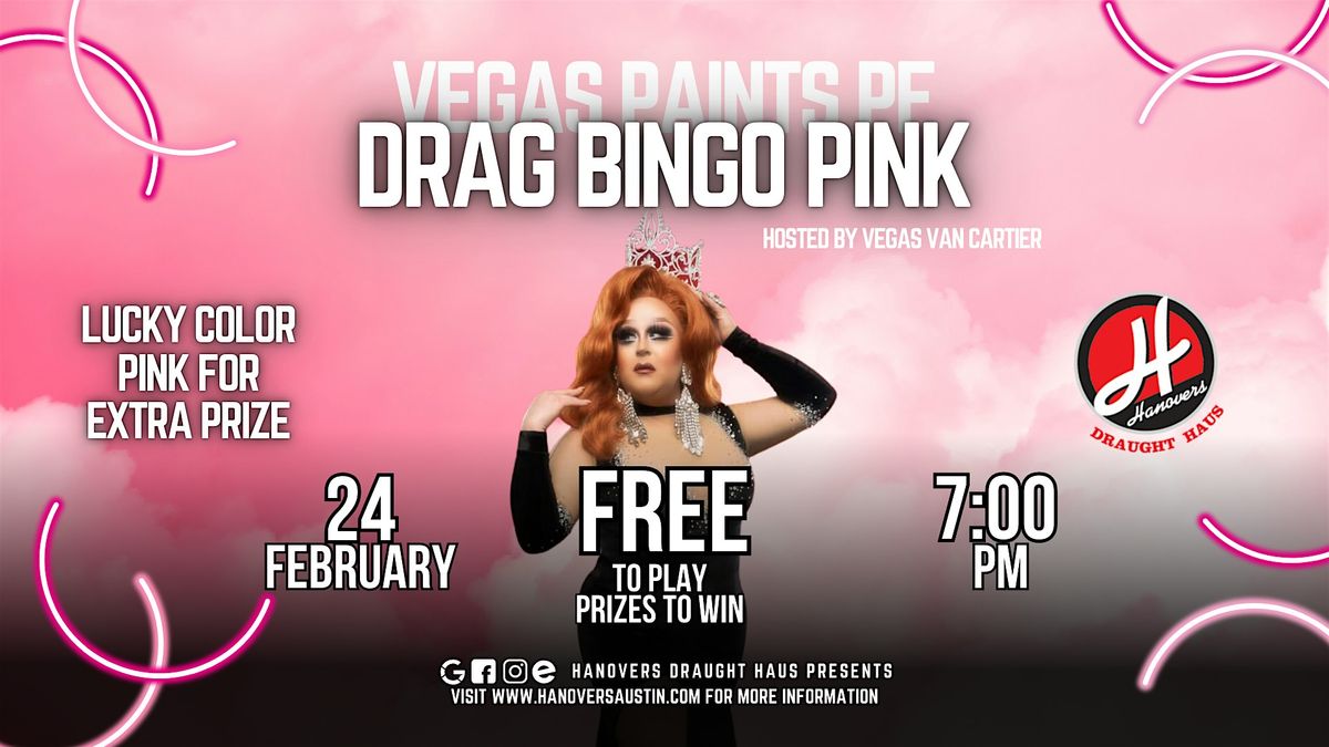 Paint Drag Bingo Pink @ Hanovers Pflugerville