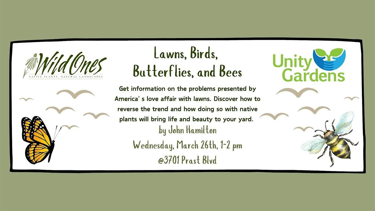 Lawns, Birds, Butterflies, and Bees