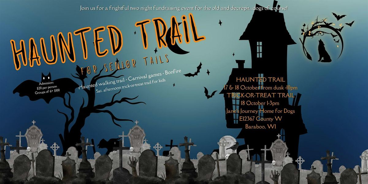 Haunted Trail for Senior Tails - Second Annual