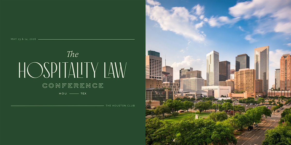 The Hospitality Law Conference: Houston