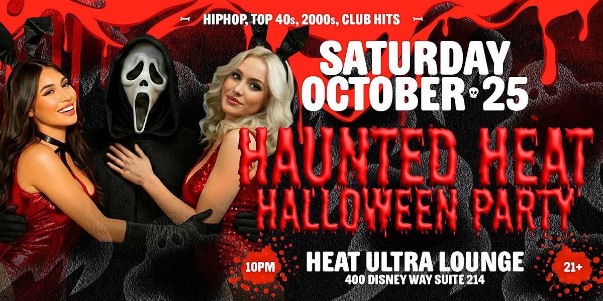 Haunted Heat! Halloween Party @ Heat Ultra Lounge OC!