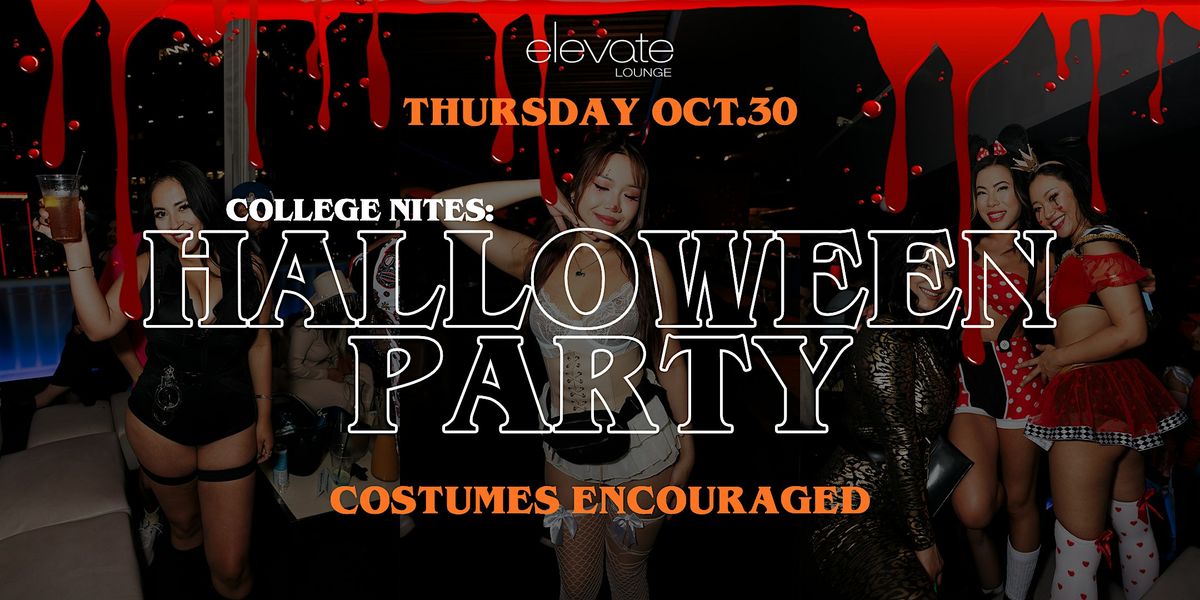 HALLOWEEN COSTUME ROOFTOP PARTY @ ELEVATE LOUNGE DTLA: COLLEGE NIGHT 18+