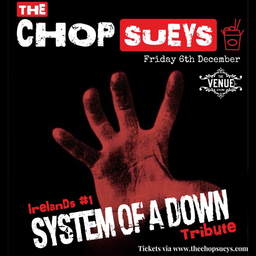 The Chop Sueys: System of a Down Tribute