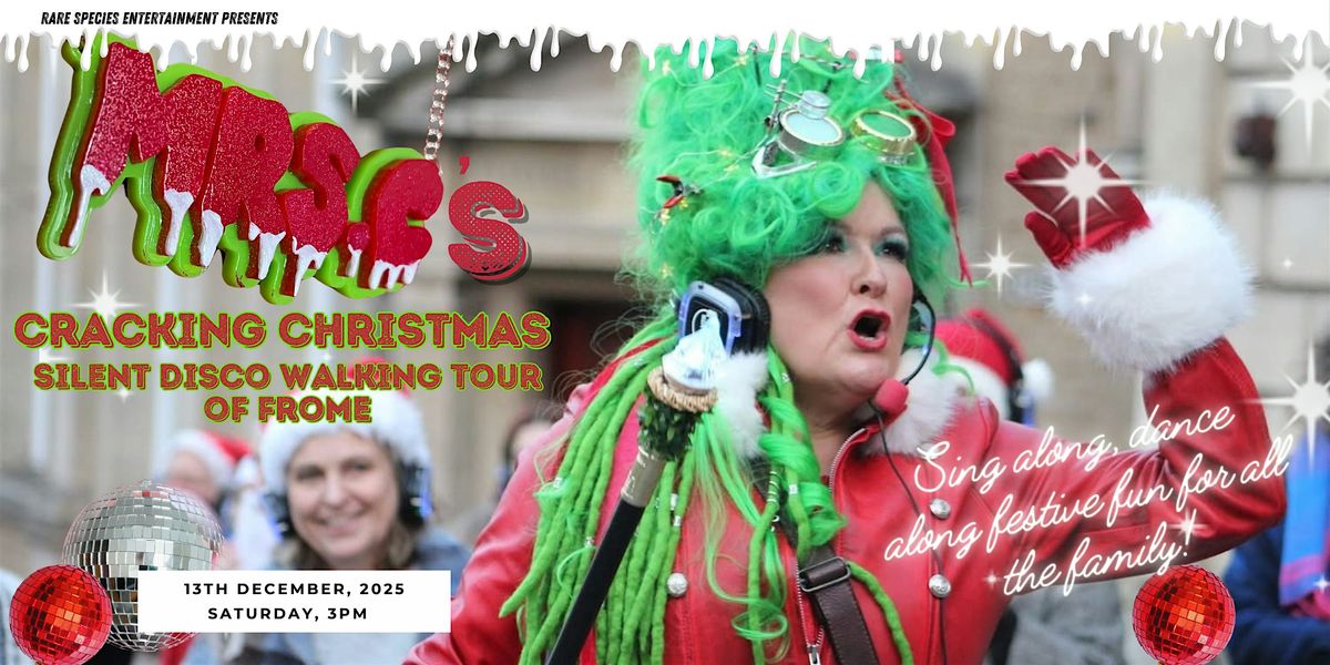 Mrs C's Cracking Christmas Silent Disco Walking tour of Frome