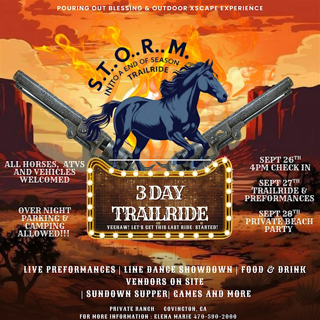 S.T.O.R.M into An End of Season 3 DAY TRAILRIDE