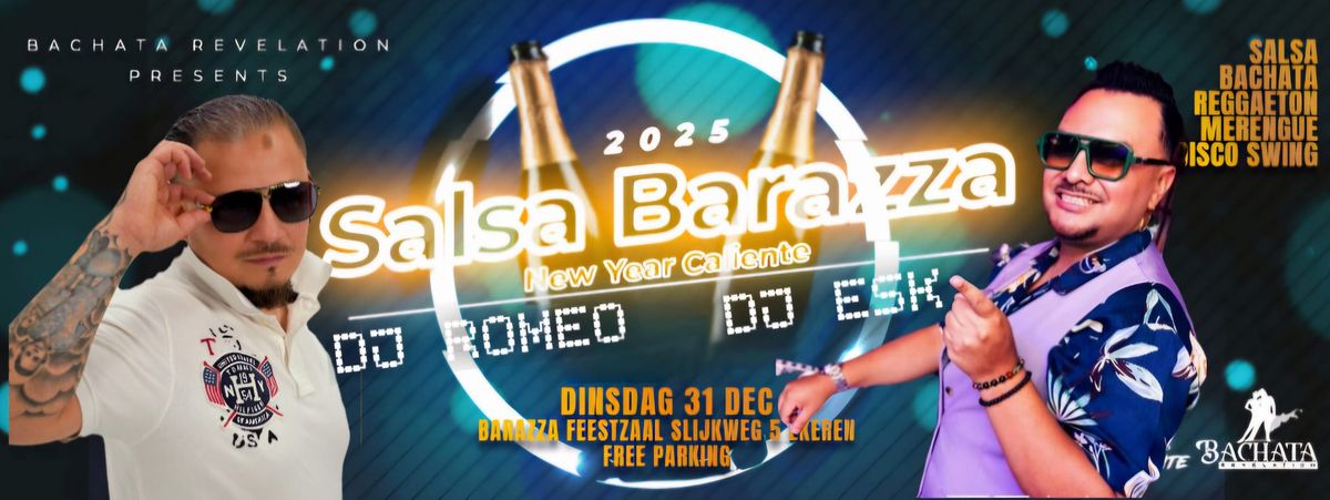 Salsa Barazza Caliente NYE Special DJ Esk & DJ Romeo