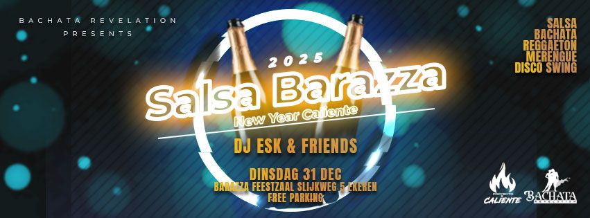 Salsa Barazza Caliente NYE Special DJ ESK & Friends 