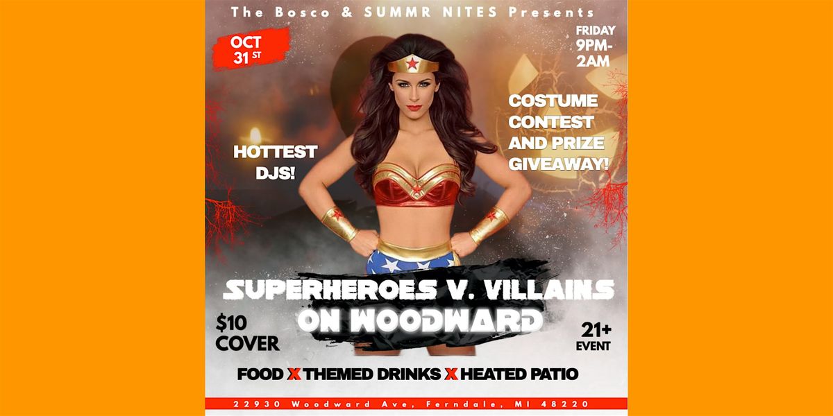 Bosco Halloween: Superheroes v. Villains on Woodward