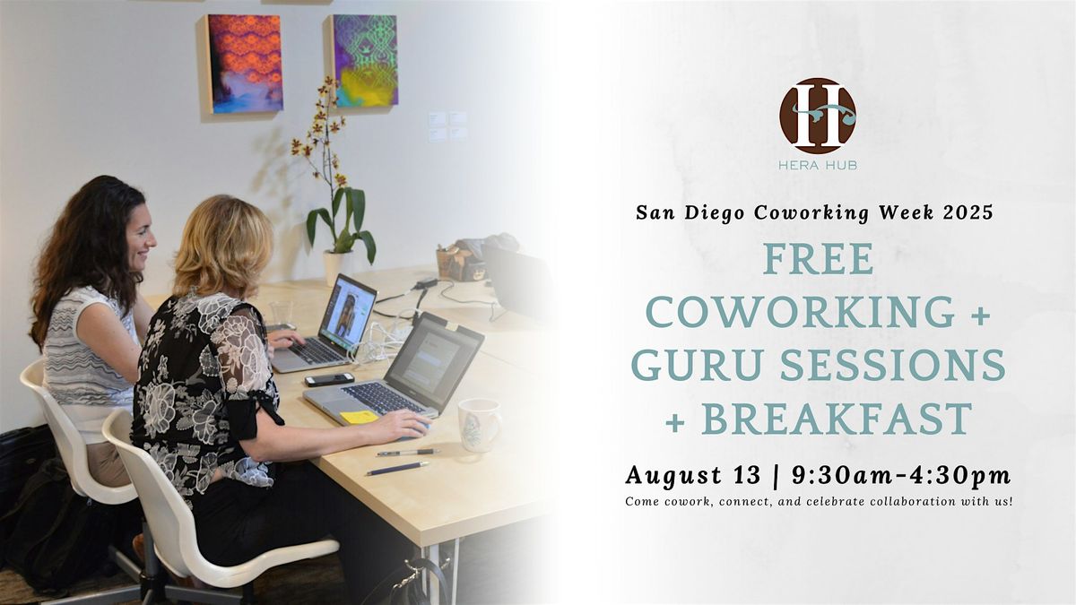 Free Coworking + GURU Sessions + Breakfast | San Diego Coworking Week 2025