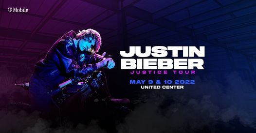 Rescheduled Justin Bieber Justice Tour 2022 June 23 2021 United Center Chicago 10 May 2022 Weekend Evnts In Chicago June 23 2022