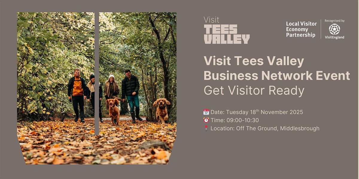 Visit Tees Valley Business Network Breakfast | Get Visitor Ready
