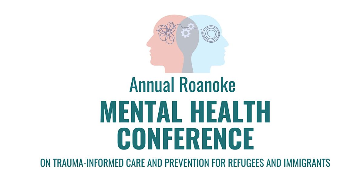 Free Annual Roanoke Mental Health Conference