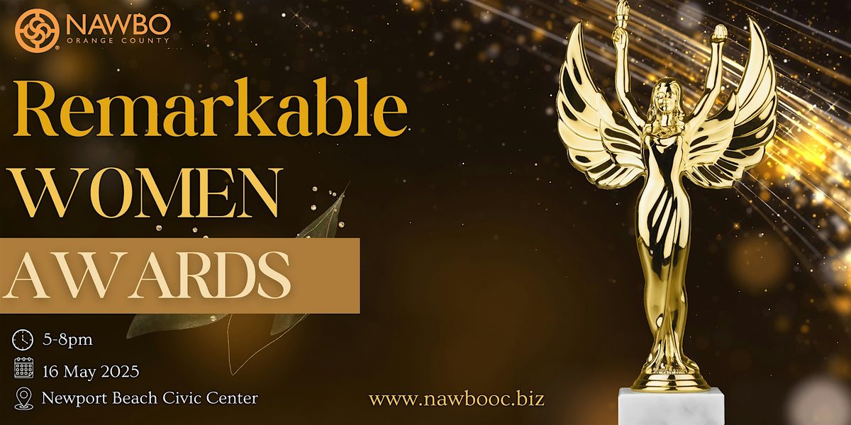 NAWBO-OC's Remarkable Women Awards: Rise, Resilience, Remarkable