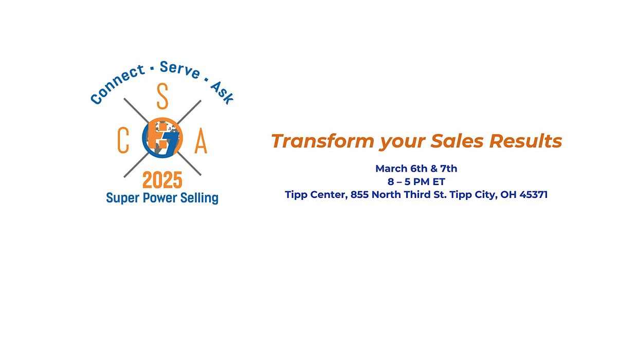 Connect, Serve, and Ask\u2122 2025: Superpower Selling