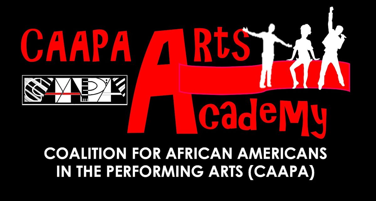 CAAPA Arts Academy - 2025 Season!