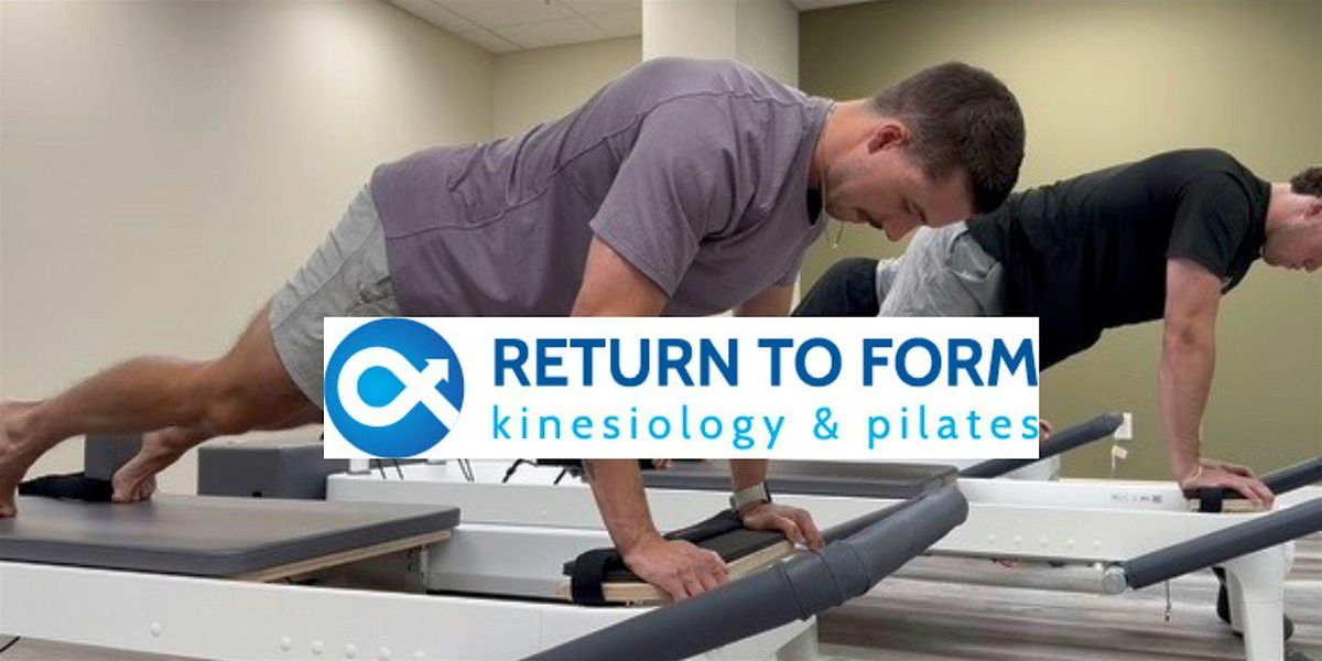 Return to Form - Pilates Studio - GRAND OPENING!!!