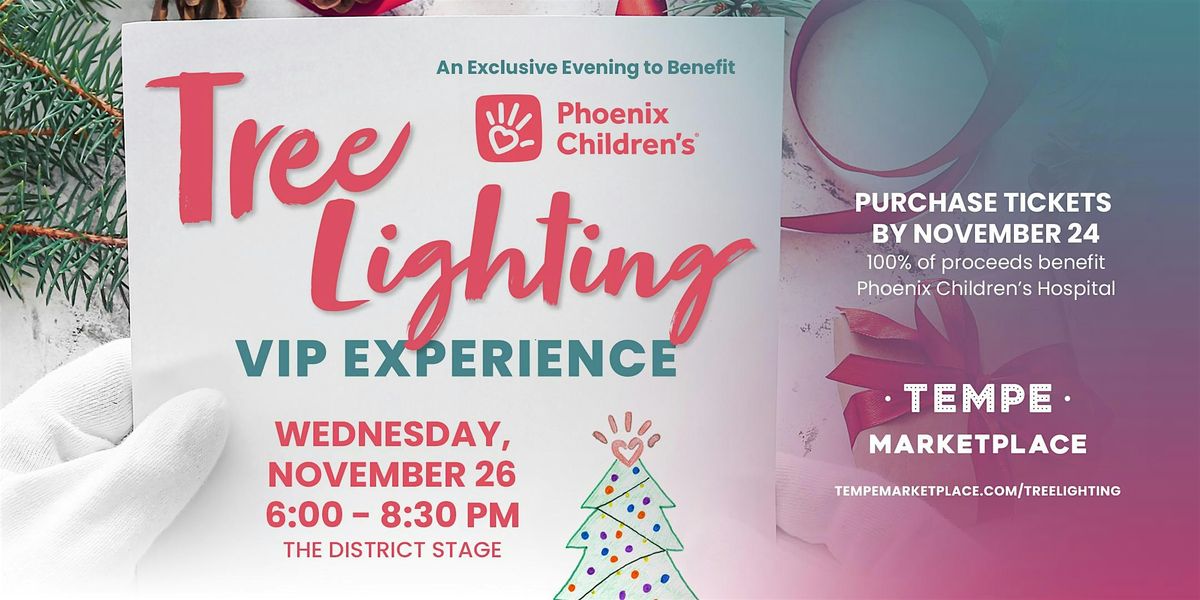 Tempe Marketplace Tree Lighting VIP Experience