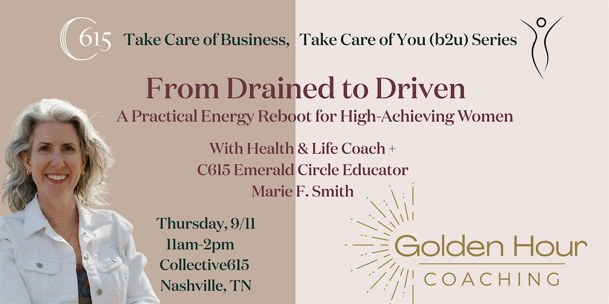 From Drained to Driven: A Practical Energy Reboot for High-Achieving Women