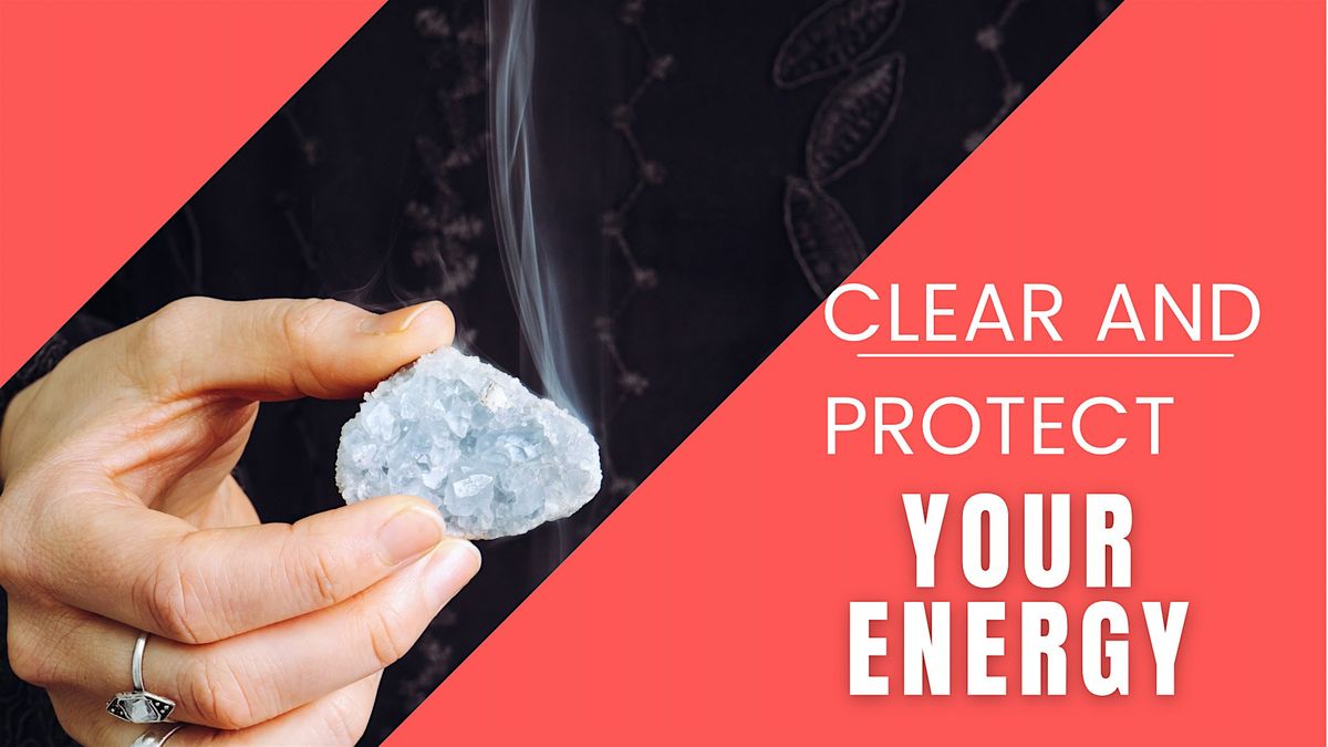 Protect your energy clearing Spray workshop