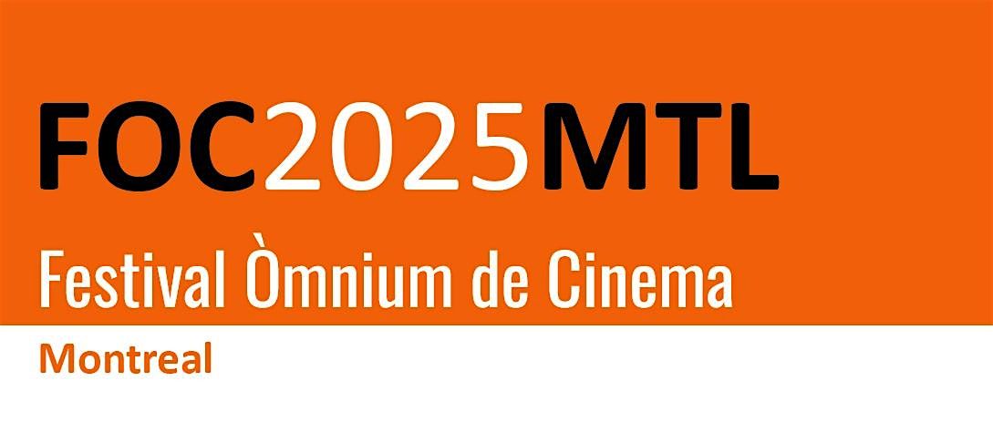 FOC2025: Festival \u00d2mnium de cinema a Montreal