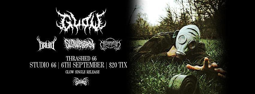 THRASHED 66  GLOW X DRUID X SLOWBURN X NIGHTMARSH