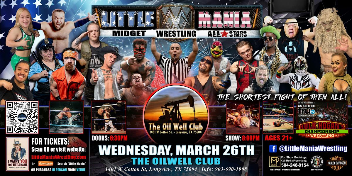 Longview, TX - Little Mania Midget Wrestling @ The Oilwell Club