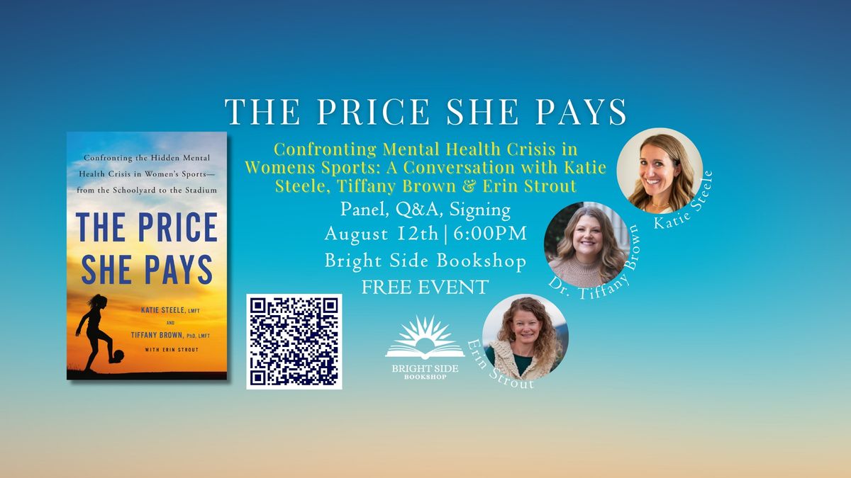 The Price She Pays, An Evening with Katie Steele, Tiffany Brown, and Erin Strout