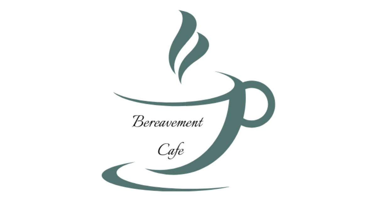 Bereavement Cafe