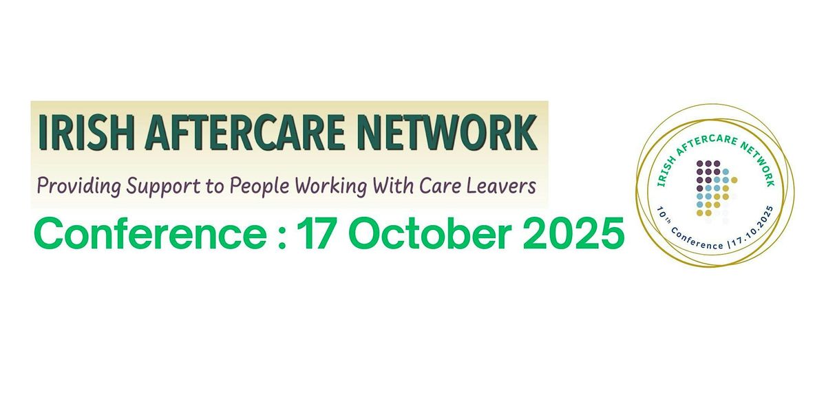 Irish Aftercare Network Annual Conference 2025
